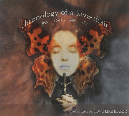 Love Like Blood - Chronology Of A Love-Affair (1985-1990-1995-2000)